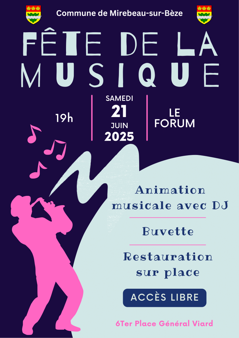 Affiche Fête de la musique 2025 - 21 juin Mirebeau-sur-Bèze à 19 au Forum